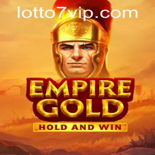 Unleashing Thrills with EmpireGold: Dive into the Exciting World of LOTTO 7