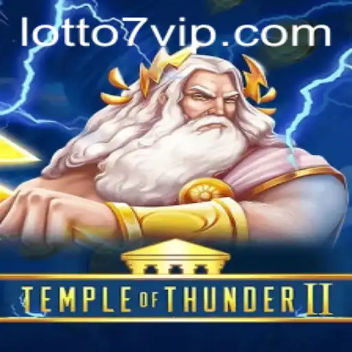 Unveiling Temple of Thunder II: A New Era of Gaming with LOTTO 7